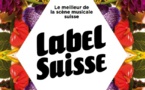 Label Suisse : la gratuité « pour s’affranchir du mainstream »